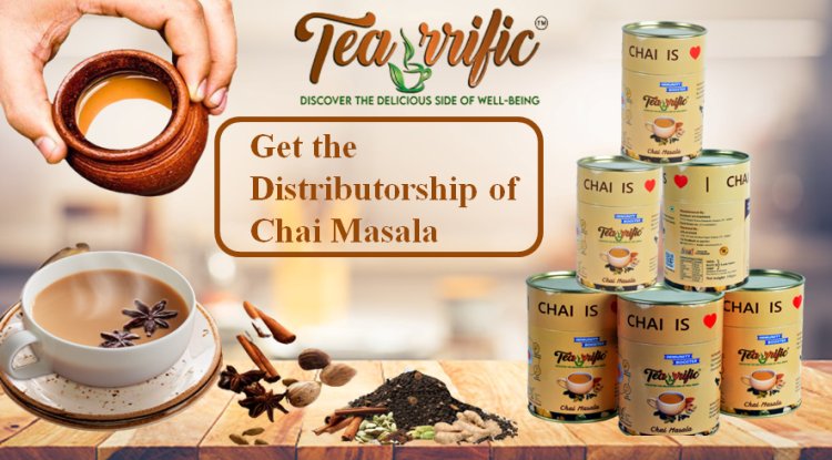 Avail the (Chai) Tea Masala Distributorship Business Opportunity in Pan India
