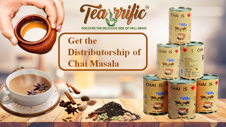 Avail the (Chai) Tea Masala Distributorship Business Opportunity in Pan India