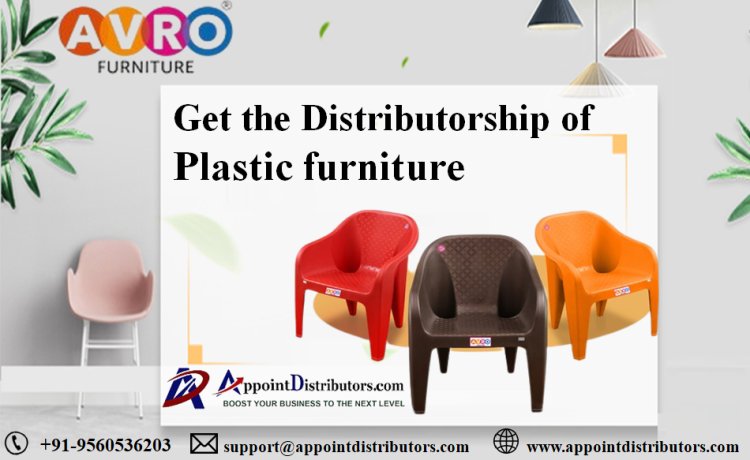 Avail the Plastic Furniture Distributorship Business Opportunities in Pan India