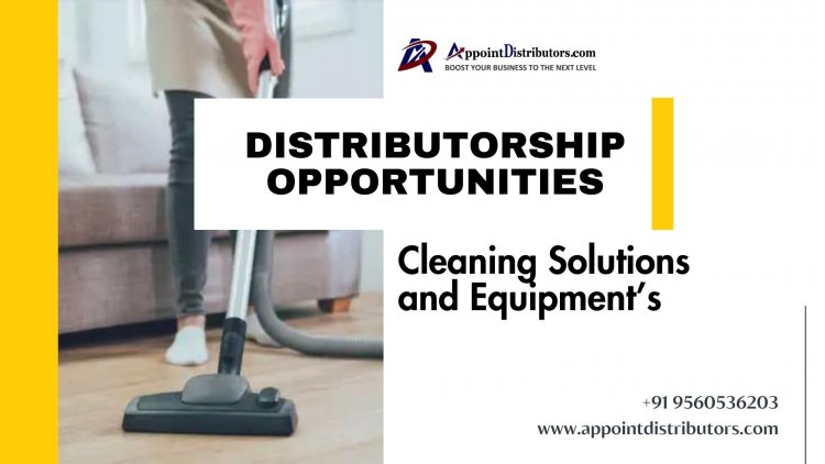 Distributorship Opportunities in Cleaning Solutions and Innovative Equipment