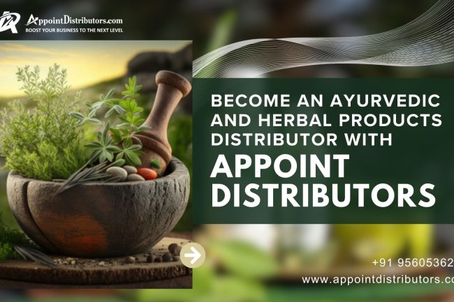 Become an Ayurvedic and Herbal Products Distributor with Appoint Distributors