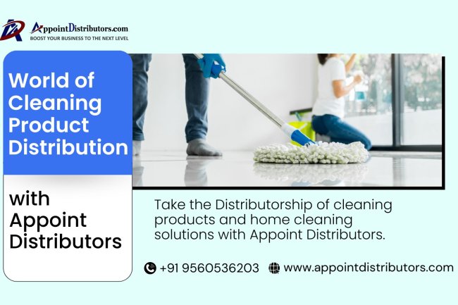 World of Cleaning Product Distribution with Appoint Distributors
