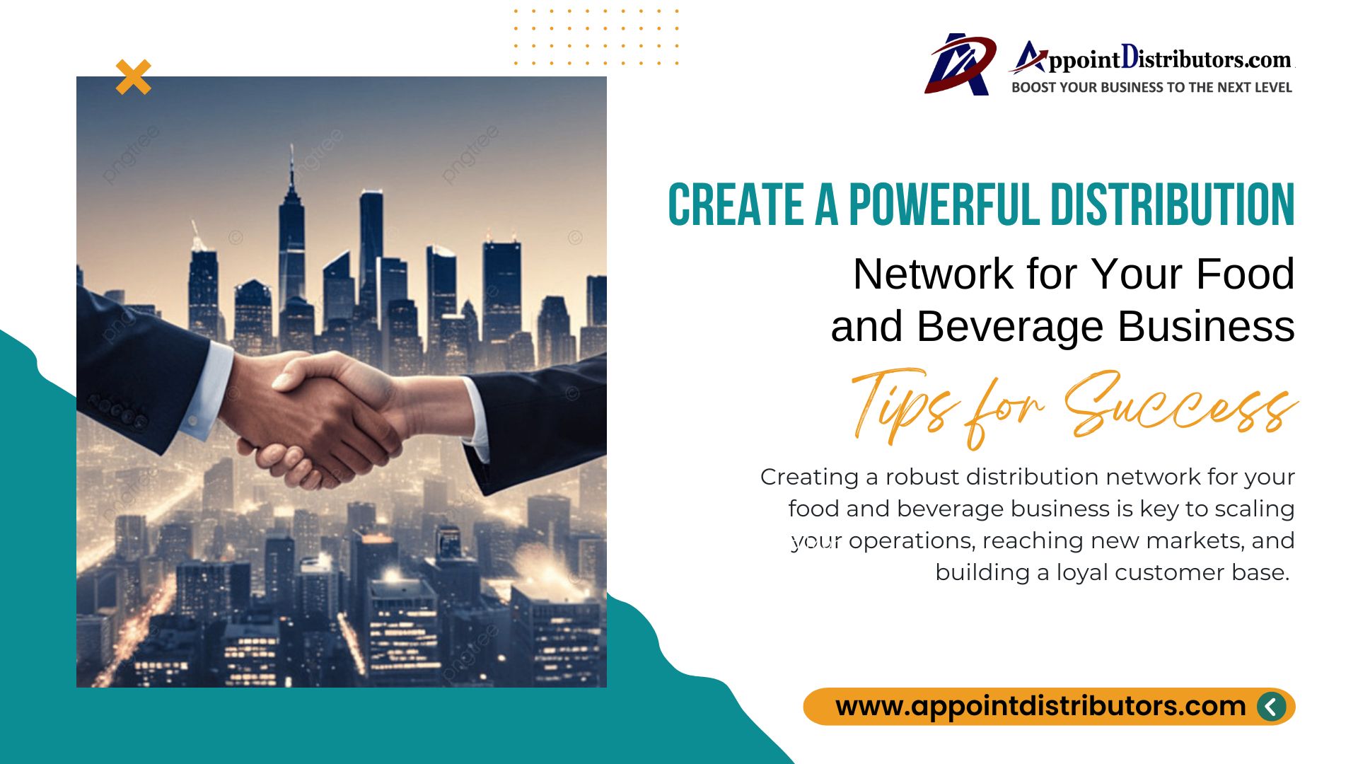 Create a Powerful Distribution Network for Your Food and Beverage Business: Tips for Success