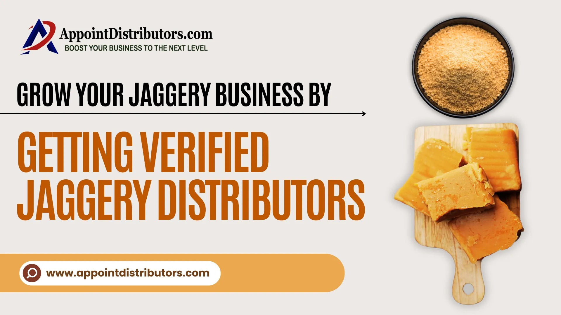 Grow Your Jaggery Business By Getting Verified Jaggery Distributors