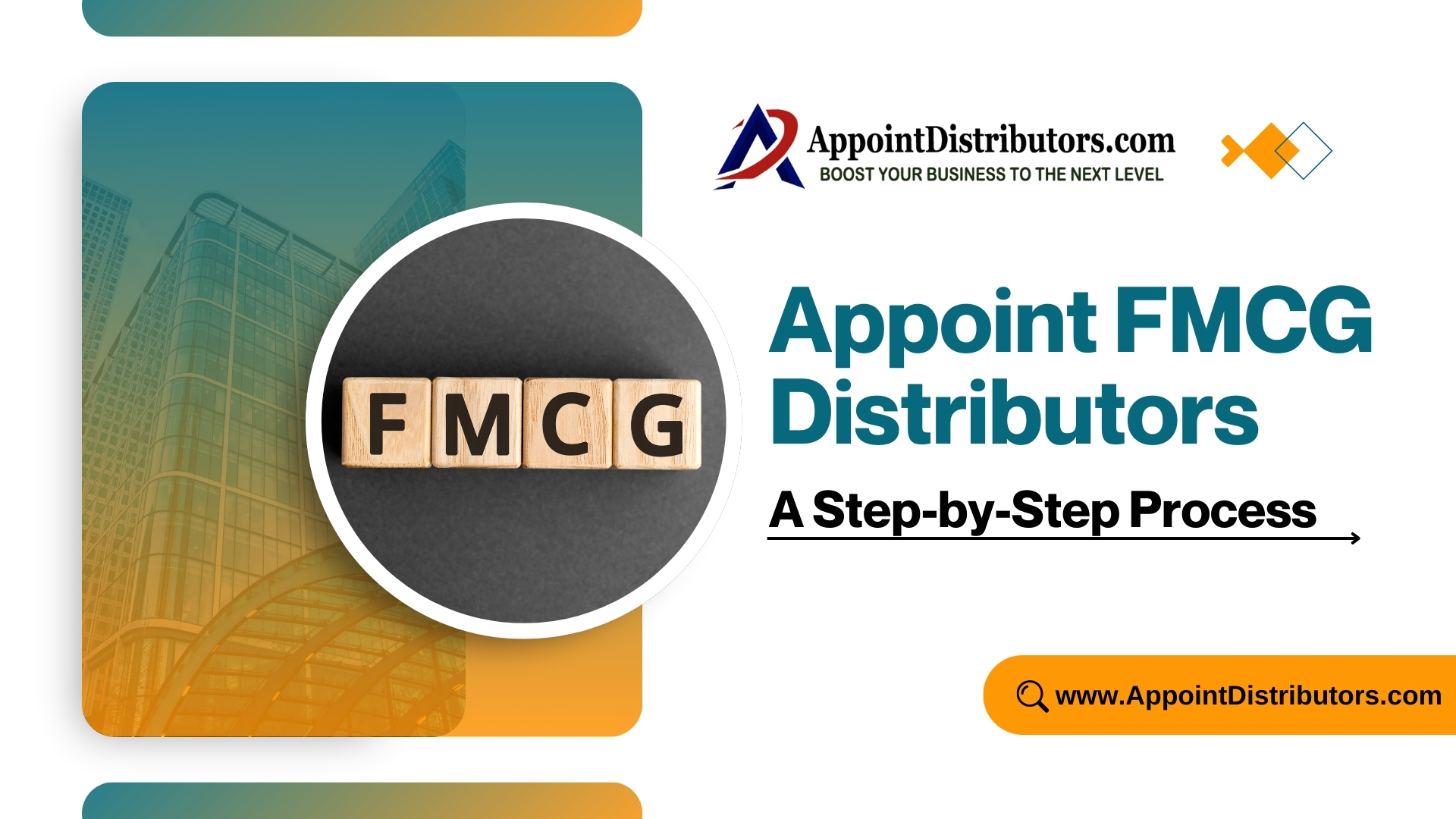 Appoint FMCG Distributors: A Step-by-Step Process