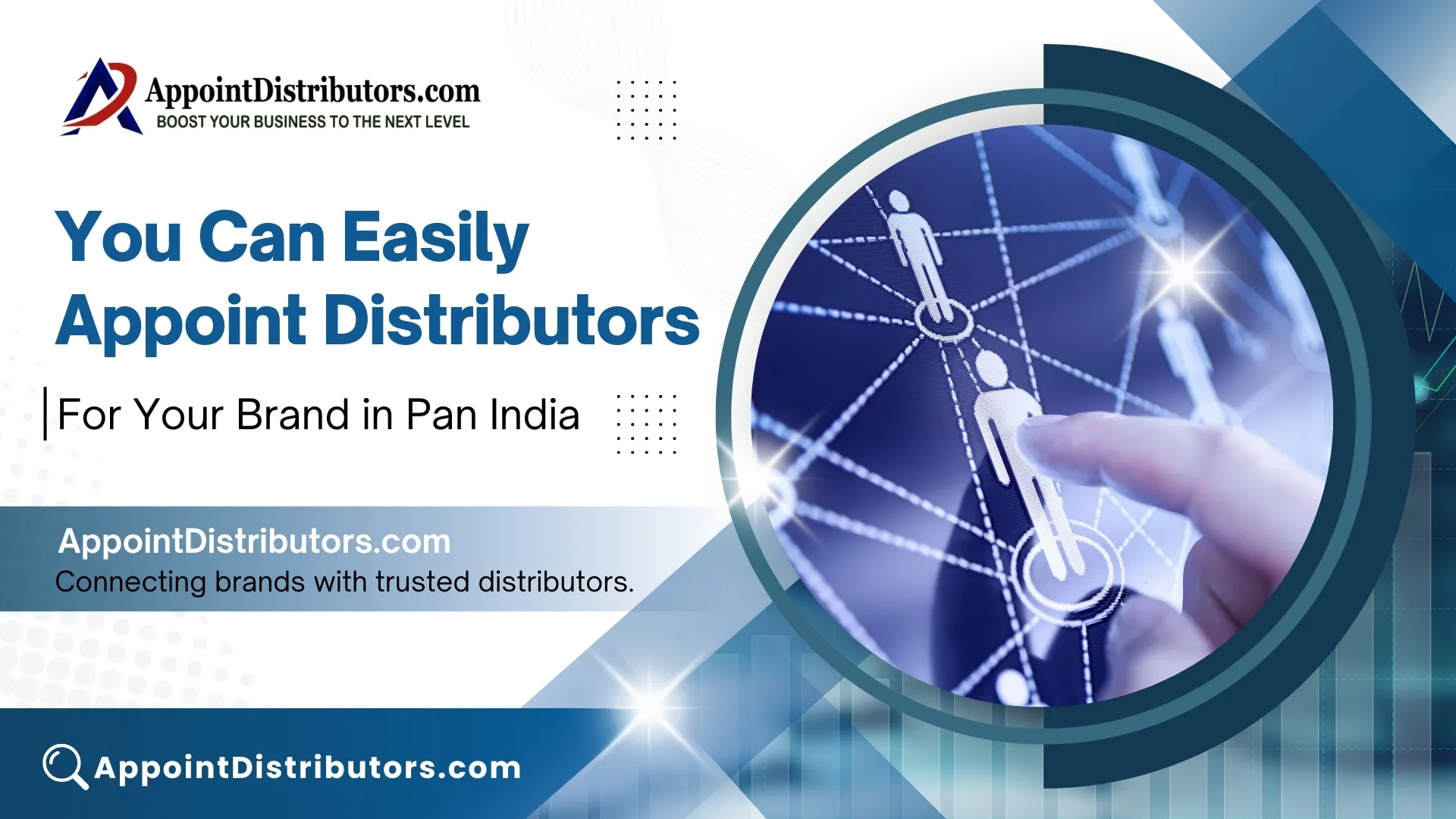 You Can Easily Appoint Distributors For Your Brand in Pan India