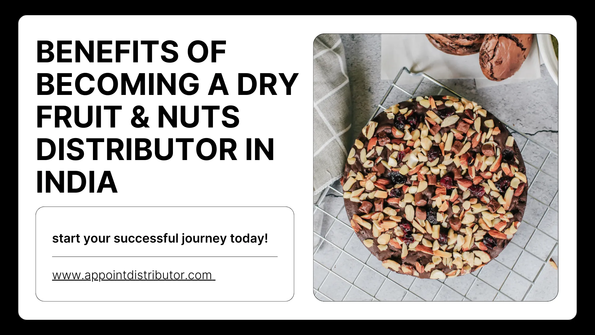Benefits of Becoming a Dry Fruits & Nuts Distributor in India