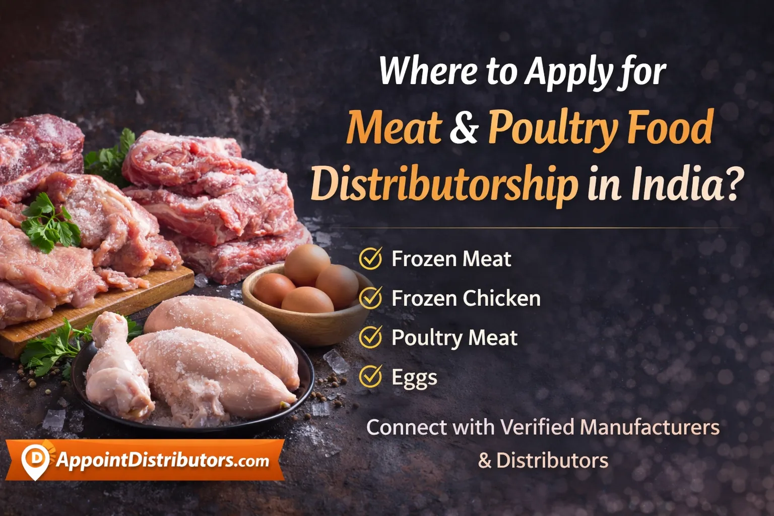 Where to Apply for Meat & Poultry Food Distributorship in India